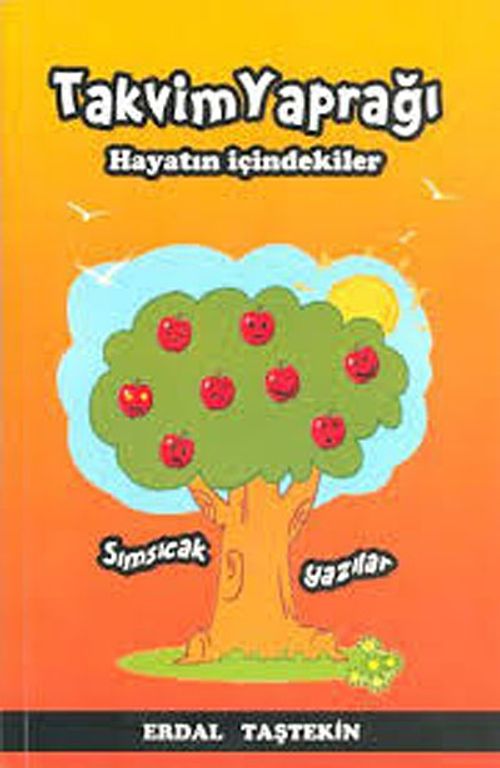 Takvim Yaprağı & Hayatın İçindekiler - Sımsıcak Yazılar