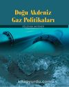 Doğu Akdeniz Gaz Politikaları