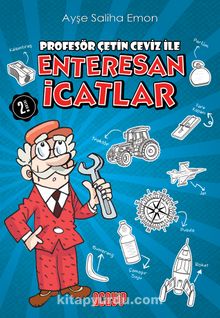 Profesör Çetin Ceviz ile Enteresan İcatlar - Ayşe Saliha Emon