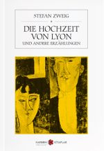 Die Hochzeit Von Lyon & und andere Erzählungen