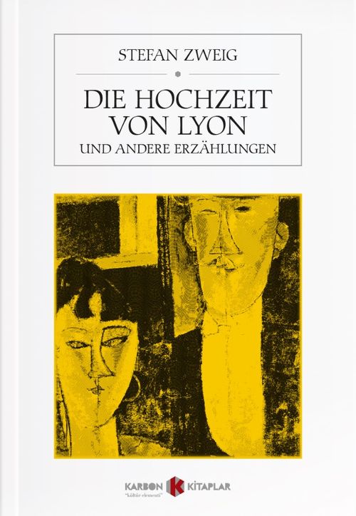 Die Hochzeit Von Lyon & und andere Erzählungen