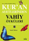 Kur'an Ayetlerinden Vahiy &Ouml;yk&uuml;leri -3