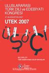 Uluslararası Türk Dili ve Edebiyatı Kongresi - UTEK 2007 Cilt:2 & Bildiriler - Türk Edebiyatında Üslup Arayışları