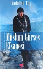 Müslüm Gürses Efsanesi