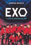 Exo & K-POP&rsquo;ın S&uuml;perstarları