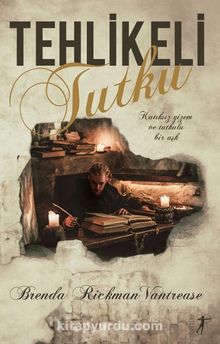 Tehlikeli Tutku - Brenda Rickman Vantrease