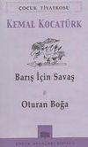 Barış İ&ccedil;in Savaş - Oturan Boğa