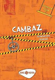 Cambaz / Düşmeden Düşün -3 & Tutiname'den Seçmeler