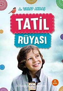 Tatil Rüyası - A. Vahap Akbaş