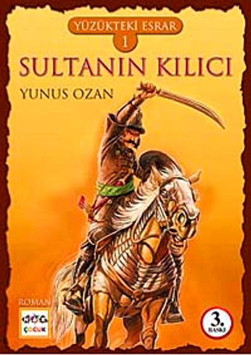 Sultanın Kılıcı / Yüzükteki Esrar -1