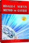 Risale-i Nur'un Metod ve Gayesi