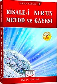 Risale-i Nur'un Metod ve Gayesi