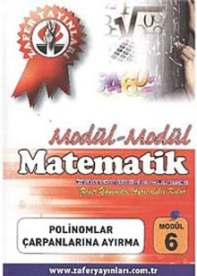 Matematik Modül -6 / Polinomlar-Çarpanlarına Ayırma