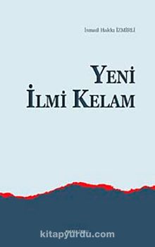 Yeni İlmi Kelam - İsmail Hakkı (İzmirli)
