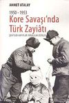 1950-1953 Kore Savaşı'nda T&uuml;rk Zayiatı