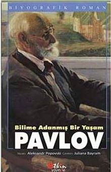 Bilime Adanmış Bir Yaşam Pavlov