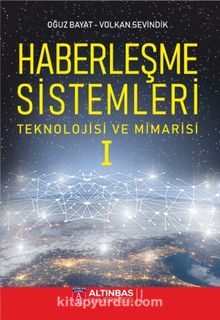 Haberleşme Sistemleri & Teknolojisi ve Mimarisi 1 - Mustafa Oğuz Bayat