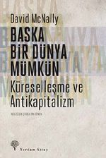 Başka Bir Dünya Mümkün & Küreselleşme ve Antikapitalizm