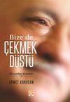 Bize de &Ccedil;ekmek D&uuml;şt&uuml; & Huzurdan Esintiler -2