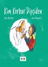 Kim Korkar Diş&ccedil;iden