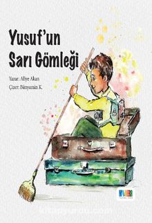 Yusuf’un Sarı Gömleği - Aliye Akan