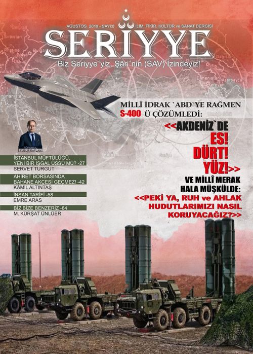 Seriyye İlim, Fikir, Kültür ve Sanat Dergisi Sayı:8 Ağustos 2019