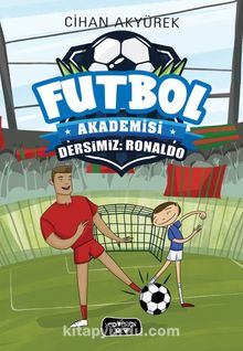 Dersimiz: Ronaldo / Futbol Akademisi - Cihan Akyürek