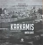 Karkamış & Antik Kenti