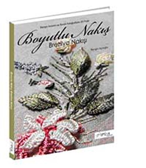 Boyutlu Nakış & Brezilya Nakışı
