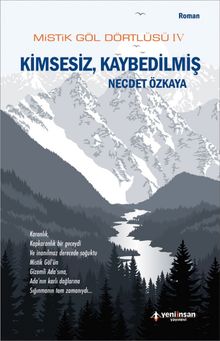 Kimsesiz, Kaybedilmiş / Mistik Göl Dörtlüsü 4