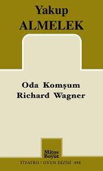 Oda Komşum Richard Wagner