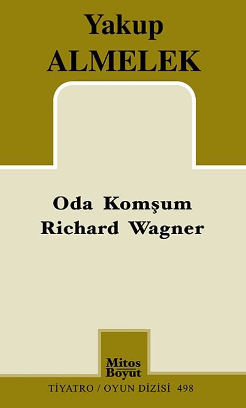 Oda Komşum Richard Wagner