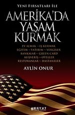 Yeni Fırsatları ile Amerika'da Yaşam Kurmak