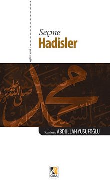 Seçme Hadisler - Bilinmeyen Yazar