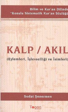 Kalp / Akıl & Eylenleri, İşlevselliği ve İsimleri
