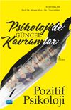 Psikolojide G&uuml;ncel Kavramlar 1 & Pozitif Psikoloji