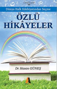 Dünya Halk Edebiyatından Seçme Özlü Hikayeler