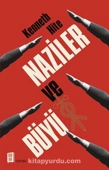 Naziler ve Büyü - Kenneth Hite