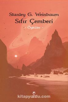 Sıfır Çemberi - Stanley G. Weinbaum