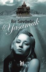 Bir Sevdadır Yaşamak