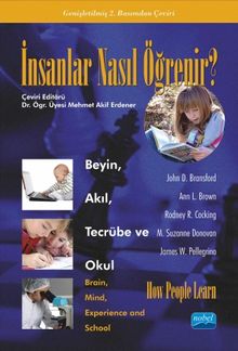 İnsanlar Nasıl Öğrenir? & Beyin, Akıl, Tecrübe ve Okul