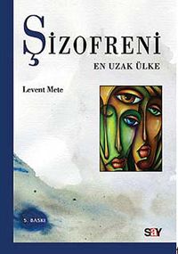 Şizofreni & En Uzak Ülke