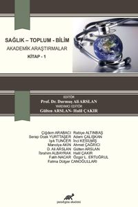 Sağlık - Toplum - Bilim Akademik Araştırmalar
