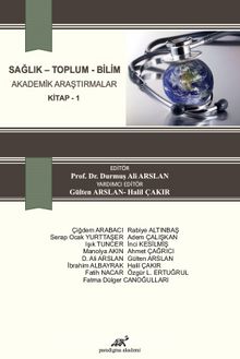 Sağlık - Toplum - Bilim Akademik Araştırmalar - Kolektif