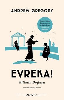 Evreka! & Bilimin Doğuşu - Andrew Gregory