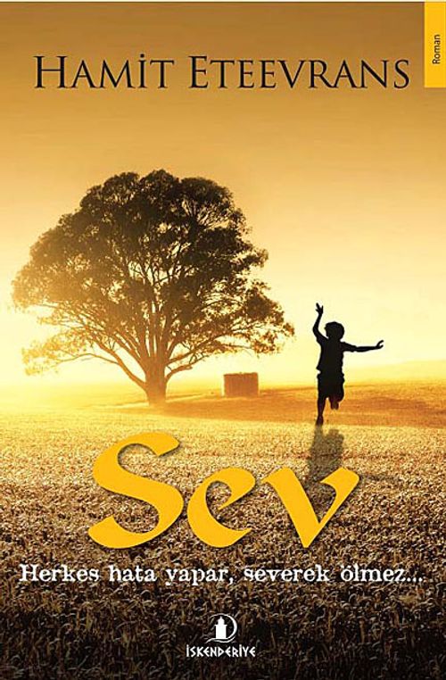 Sev & Herkes Hata Yapar, Severek Ölmez...