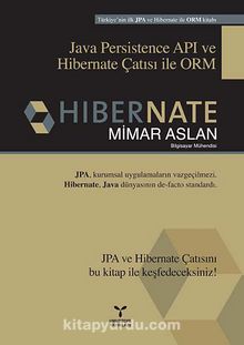 Hıbernate & Java Persistence API ve Hibernate Çatısı ile ORM
