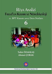 Rüya Analizi - Freud'un Kuramı ve Nörobiyoloji & 11.BPT Kasım 2012 Ders Notları