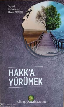 Hakk’a Yürümek - Seyyid Muhammed Hasan Necefi