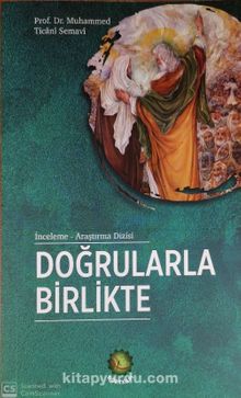 Doğrularla Birlikte - Muhammed Ticani Semavi